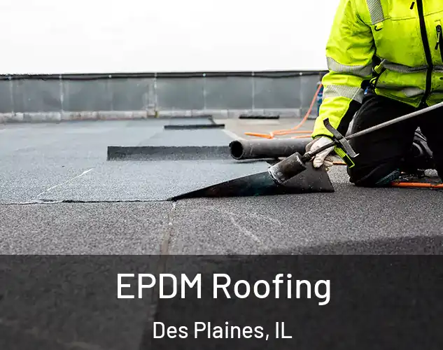  EPDM Roofing Des Plaines, IL