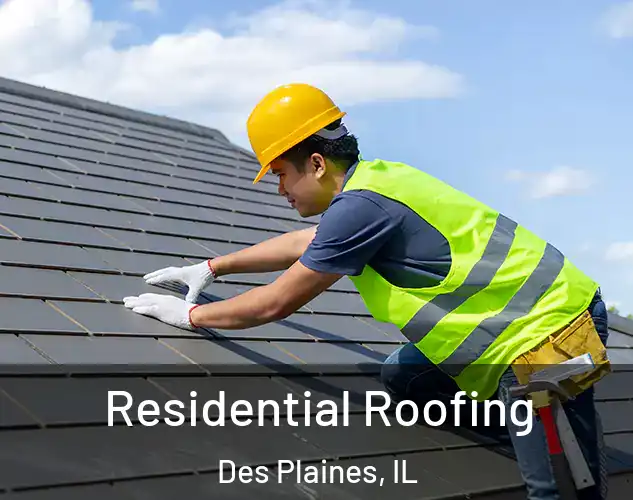  Residential Roofing Des Plaines, IL